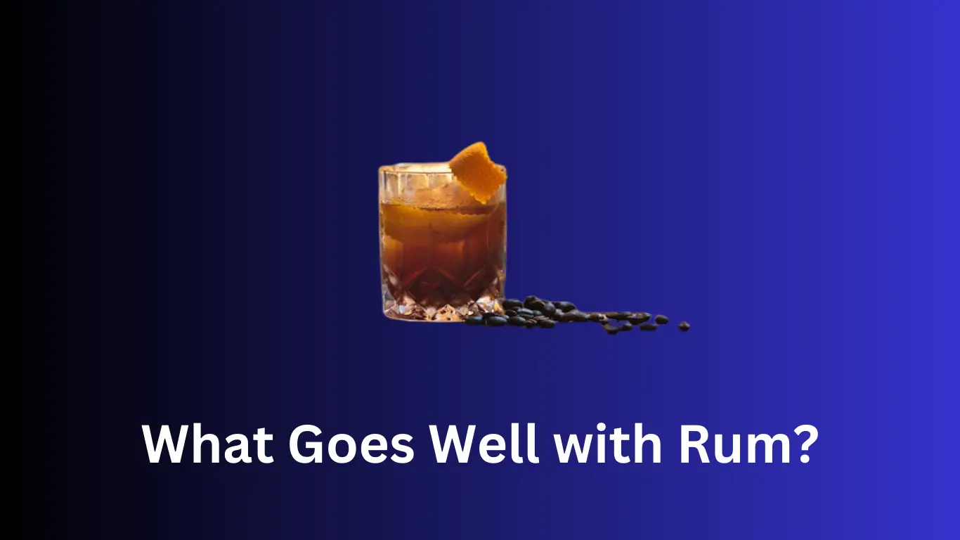 What Goes Well with Rum?