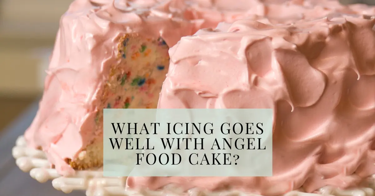 What Icing Goes Well with Angel Food Cake