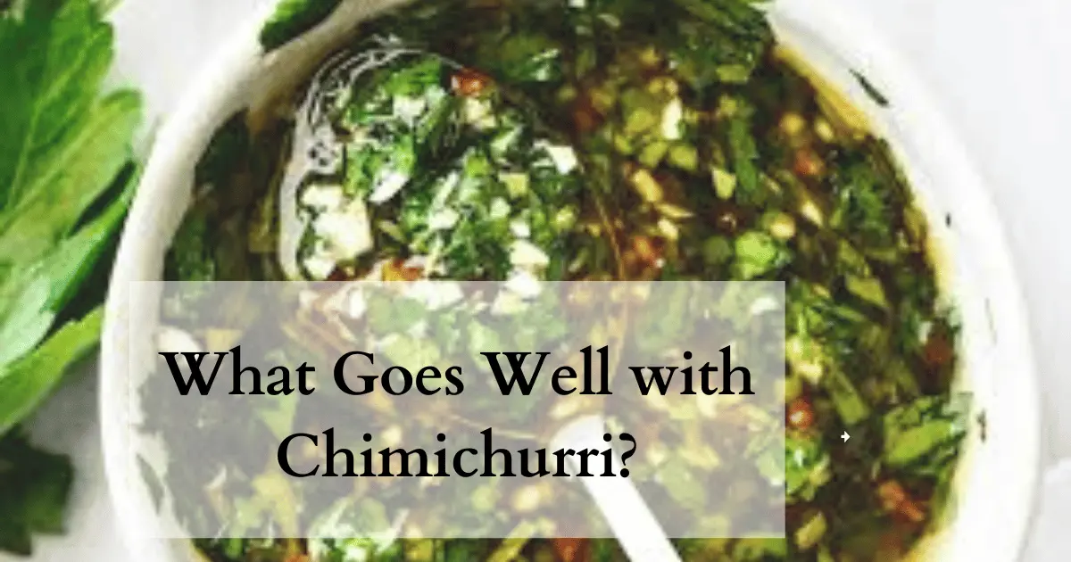 What Goes Well with Chimichurri