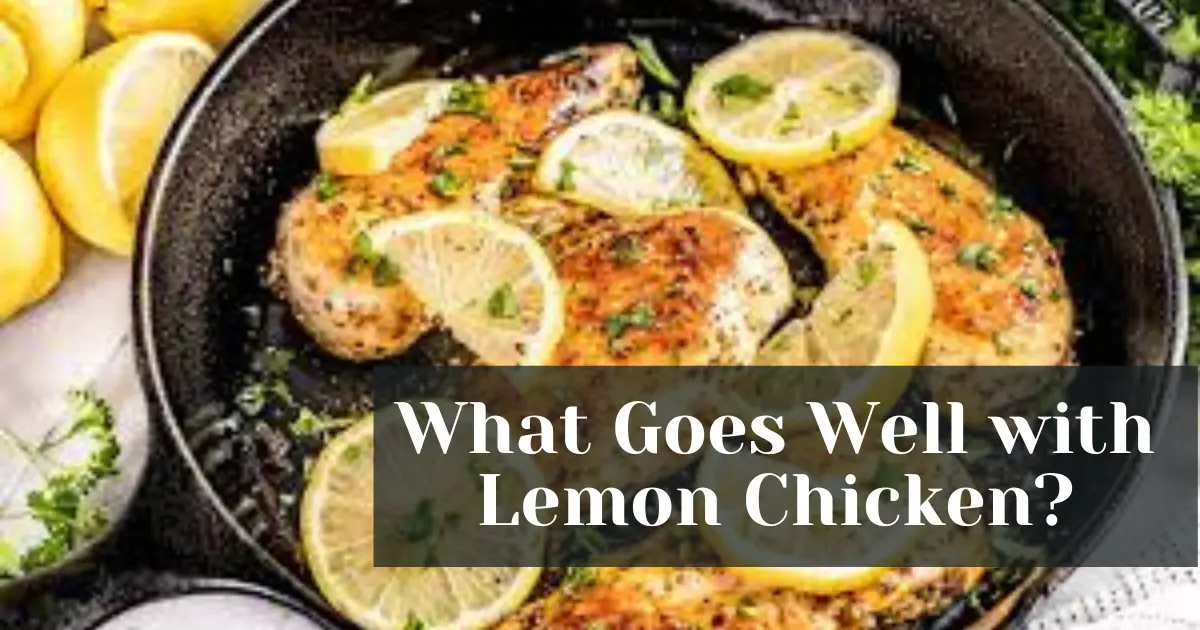 What Goes Well with Lemon Chicken