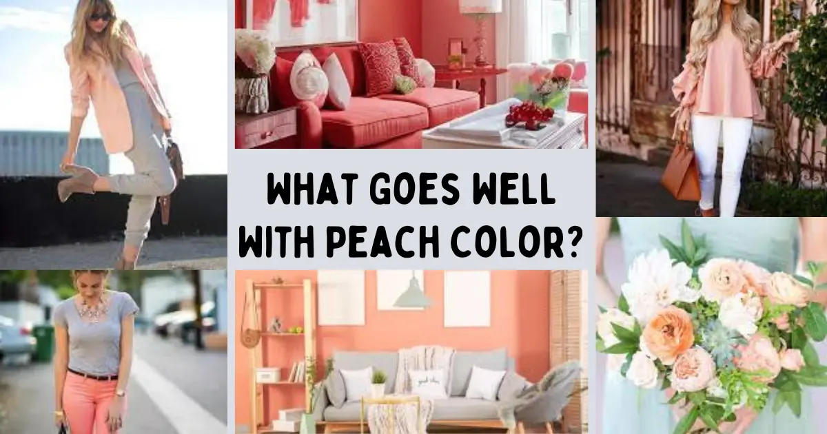 What Goes Well With Peach Color