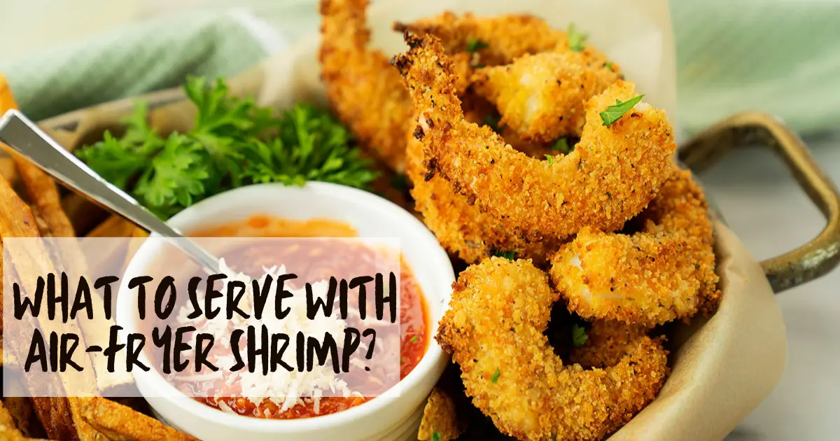 what to serve with air-fryer shrimp